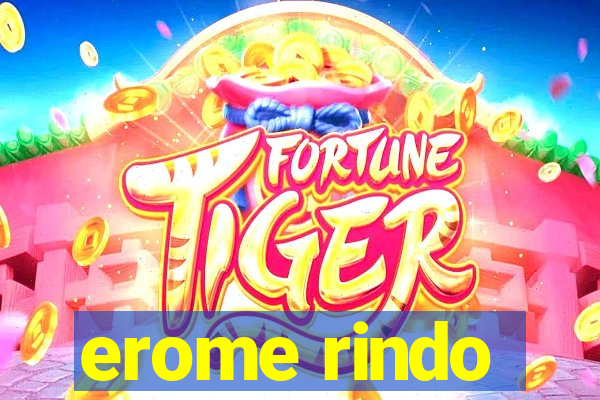 erome rindo